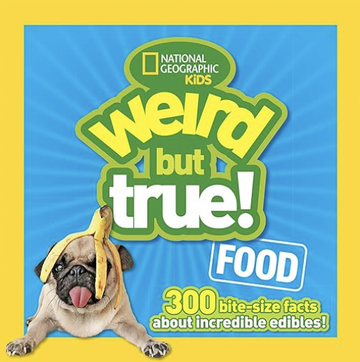 Weird but true food - books for picky eaters